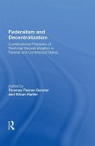 Federalism And Decentralization (eBook, ePUB)