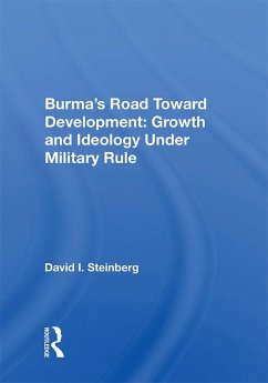 Burma's Road Toward Development (eBook, ePUB) - Steinberg, David I.