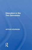 Education In Two Germani (eBook, ePUB) Education In Two Germani (eBook, ePUB)