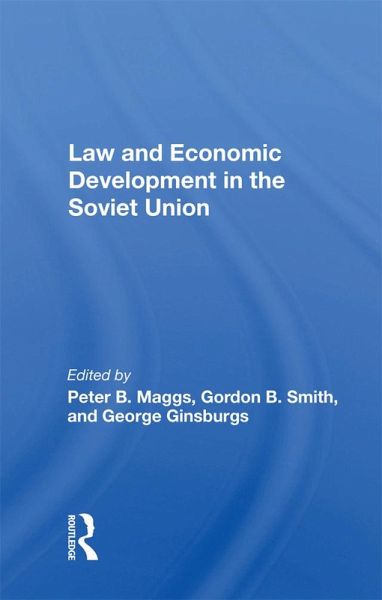 Law And Economic Development In The Soviet Union (eBook, ePUB) Law And Economic Development In The Soviet Union (eBook, ePUB)