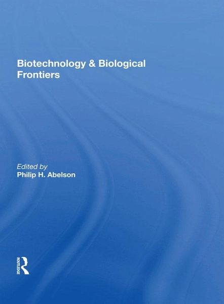 Biotechnology And Biological Frontiers (eBook, PDF)