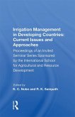 Irrigation Management in Developing Countries: Current Issues and Approaches (eBook, ePUB) Irrigation Management in Developing Countries: Current Issues and Approaches (eBook, ePUB)