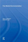 Free Market Environmentalism (eBook, ePUB) Free Market Environmentalism (eBook, ePUB)