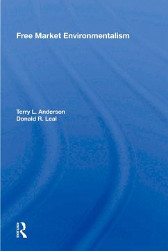 Free Market Environmentalism (eBook, ePUB) - Anderson, Terry L.