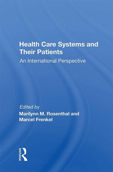 Health Care Systems And Their Patients (eBook, ePUB)