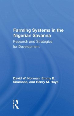 Farming Systems In The Nigerian Savanna (eBook, ePUB) - Norman, David