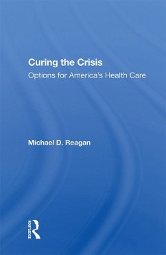 Curing The Crisis (eBook, PDF) - Reagan, Michael D
