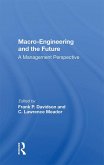 Macro-engineering And The Future (eBook, ePUB) Macro-engineering And The Future (eBook, ePUB)