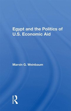 Cover Egypt and the Politics of U.S. Economic Aid (eBook, PDF)