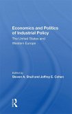 Economics And Politics Of Industrial Policy (eBook, ePUB)