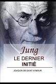 Jung: Le Dernier Initié