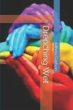 Drenching Wet - Gadson, Lutheia