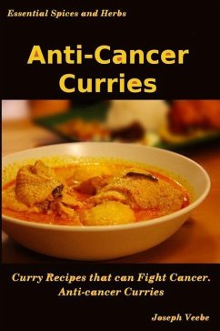 Anti-Cancer Curries - Veebe, Joseph