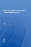 Nigeria In Search Of A Stable Civil-military System (eBook, ePUB)