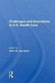 Challenges And Innovations In U.s. Health Care (eBook, ePUB)