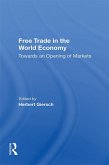 Free Trade In The World Economy (eBook, PDF) Free Trade In The World Economy (eBook, PDF)