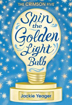 Spin the Golden Light Bulb (eBook, ePUB) Cover Spin the Golden Light Bulb (eBook, ePUB)