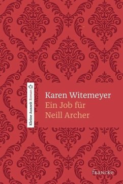 Ein Job für Neill Archer (eBook, ePUB) - Witemeyer, Karen