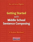 Getting Started with Middle School Sentence Composing