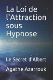 La Loi de l'Attraction Sous Hypnose