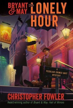 Bryant & May: The Lonely Hour - Fowler, Christopher
