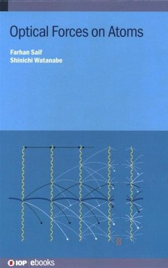 Optical Forces on Atoms - Saif, Farhan; Watanabe, Shinichi