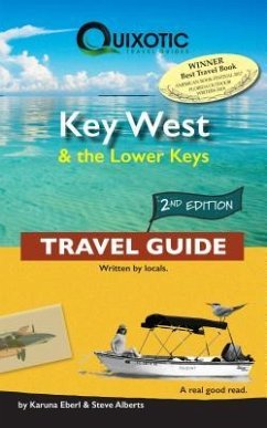 Key West & the Lower Keys Travel Guide, 2nd Ed (Second Edition, Second) - Eberl, Karuna; Alberts, Steve