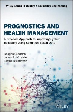 Prognostics and Health Management - Goodman, Douglas;Hofmeister, James P.;Szidarovszky, Ferenc