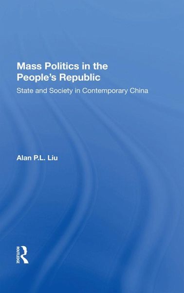 Mass Politics in the People's Republic (eBook, ePUB)
