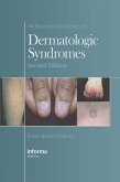 An Illustrated Dictionary of Dermatologic Syndromes (eBook, ePUB)