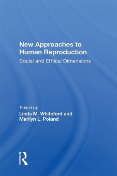 New Approaches To Human Reproduction (eBook, ePUB)