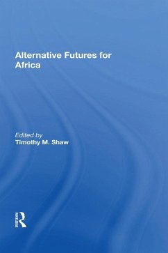 Alternative Futures For Africa (eBook, ePUB) Cover Alternative Futures For Africa (eBook, ePUB)