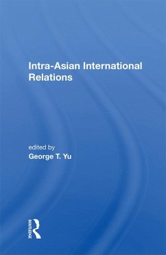 Intra-Asian International Relations (eBook, ePUB)