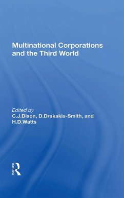 Multinational Corporations And The Third World (eBook, PDF) - Dixon, C. J.