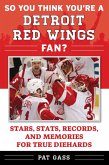 So You Think You're a Detroit Red Wings Fan? (eBook, ePUB)