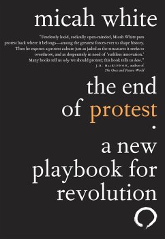 The End of Protest (eBook, ePUB) - White, Micah