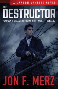 The Destructor: A Supernatural Espionage Urban Fantasy Series - Merz, Jon F.