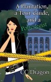 A Plantation, a Tour Guide, and a Poltergeist: Deanna Oscar Paranormal Mysteries Book 8