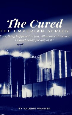 The Cured (Book One) - Wagner, Valerie