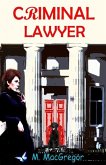 Criminal Lawyer - a murder mystery set in Scotland: Scottish Crime Fiction