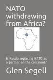 NATO Withdrawing from Africa?: Is Russia Replacing NATO as a Partner on the Continent?