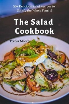 The Salad Cookbook - Moore, Teresa