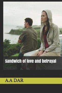 Sandwich of Love and Betrayl - Dar, A a