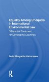 Equality Among Unequals in International Environmental Law (eBook, ePUB)