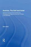 America, The Gulf, And Israel (eBook, PDF)