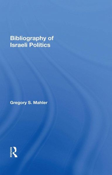Bibliography of Israeli Politics (eBook, ePUB)