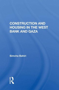 Construction and Housing in the West Bank and Gaza (eBook, PDF) - Bahiri, Simcha