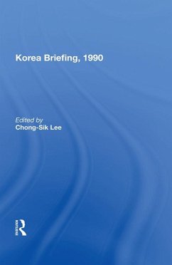 Korea Briefing, 1990 (eBook, ePUB) - Lee, Chong-Sik