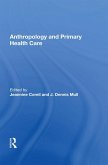 Anthropology And Primary Health Care (eBook, PDF)