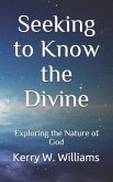 Seeking to Know the Divine